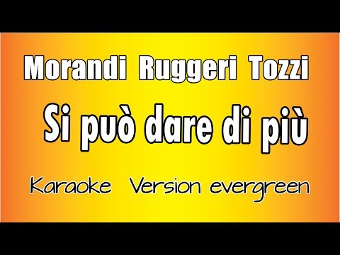 Morandi Ruggeri Tozzi - Si può dare di più