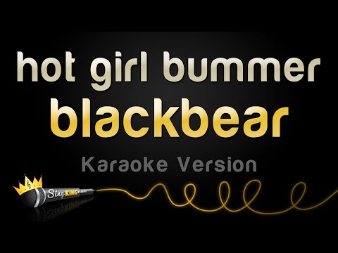 blackbear - hot girl bummer