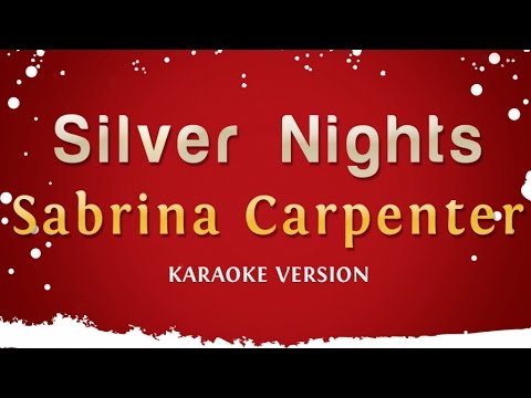 Sabrina Carpenter - Silver Nights