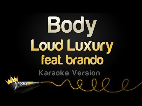 Loud Luxury feat.  brando - Body