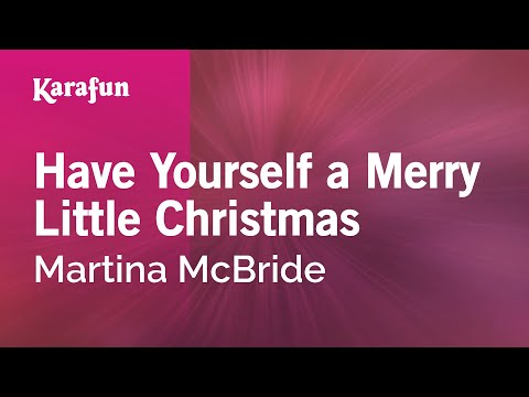 Martina McBride - Have Yourself a Merry Little Christmas
