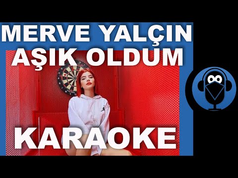 MERVE YALÇIN - AŞIK OLDUM /