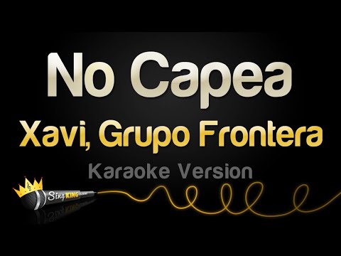 Xavi, Grupo Frontera - No Capea