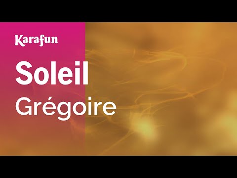 Grégoire - Soleil