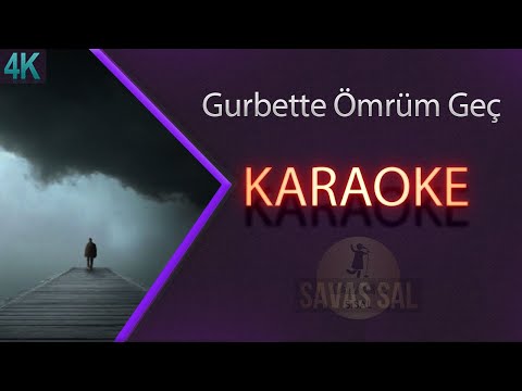 Gurbette Ömrüm Geçecek