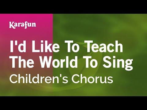 Children's Chorus - I'd Like to Teach the World to Sing