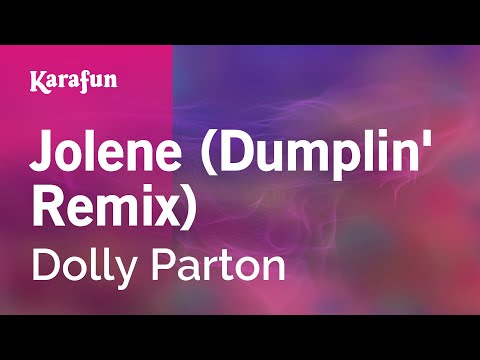 Dolly Parton - Jolene (Dumplin' remix)