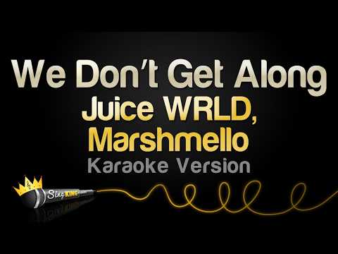 Juice WRLD - We Don’t Get Along (with Marshmello)