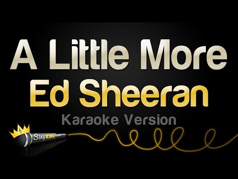 Ed Sheeran - A Little More