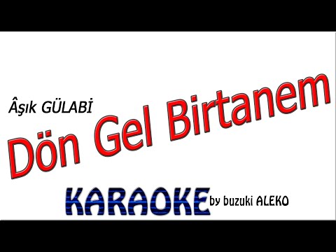 Dön Gel Birtanem