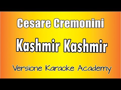 Cesare Cremonini - Kashmir Kashmir