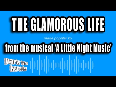 A Little Night Music - The Glamorous Life