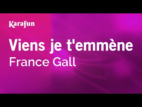 France Gall - Viens je t'emmène