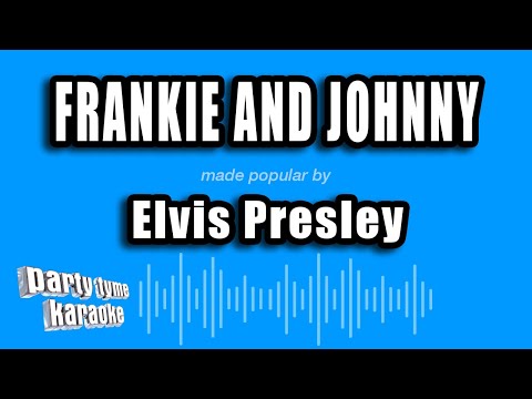 Elvis Presley - Frankie and Johnny