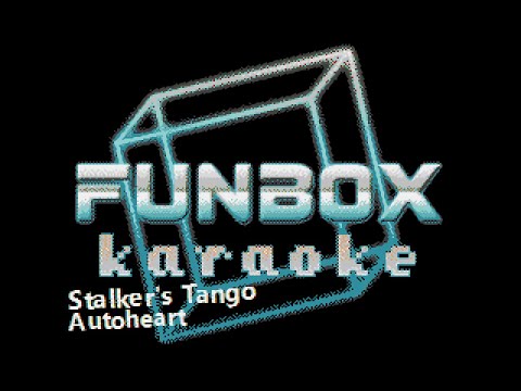 Autoheart - Stalker's Tango