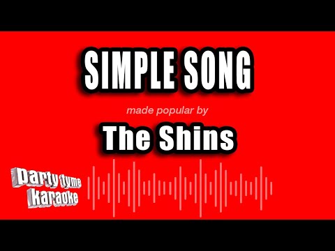 The Shins - Simple Song