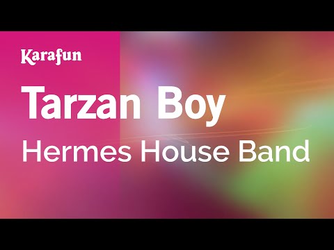 Hermes House Band - Tarzan Boy
