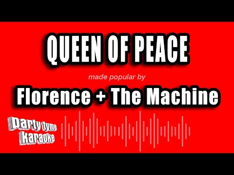 Florence + The Machine - Queen of Peace