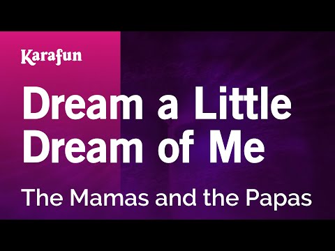 The Mamas and the Papas - Dream a Little Dream of Me