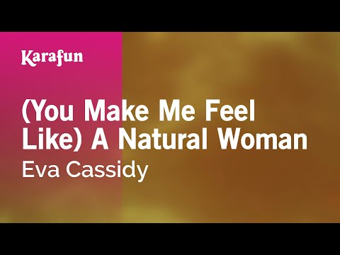 Eva Cassidy - (You Make Me Feel Like) A Natural Woman