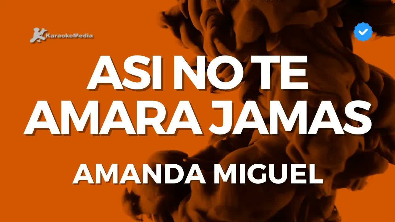 Amanda Miguel - Asi no te amara jamás
