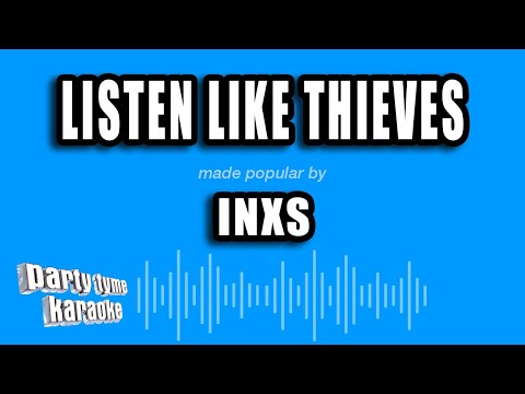 INXS - Listen Like Thieves