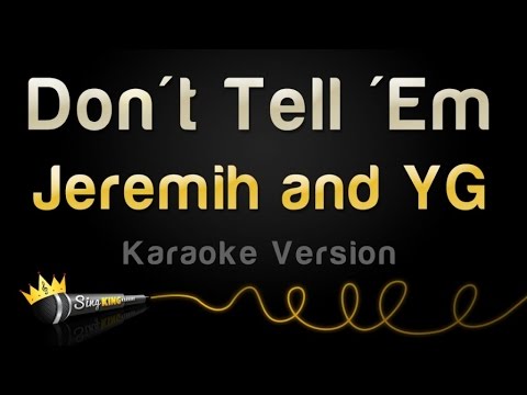 Jeremih and YG - Don't Tell Em