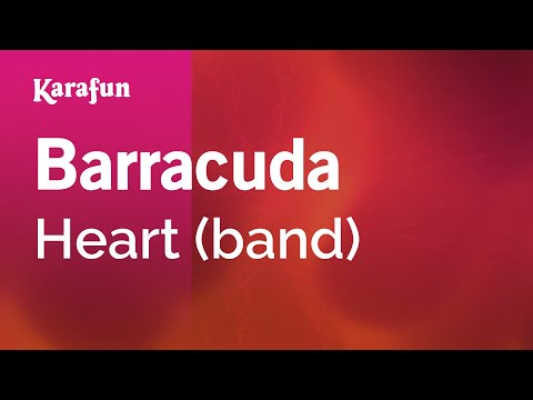 Heart (band) - Barracuda