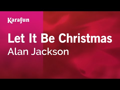 Alan Jackson - Let It Be Christmas