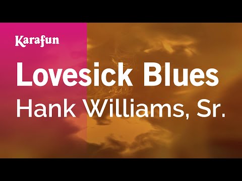 Hank Williams, Sr. - Lovesick Blues