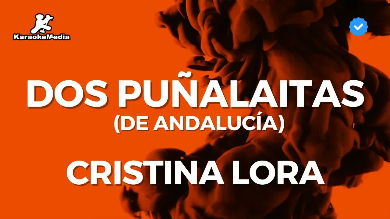 Cristina Lora - Dos puñalaitas (De Andalucía)
