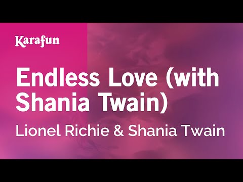 Lionel Richie & Shania Twain - Endless Love (with Shania Twain)