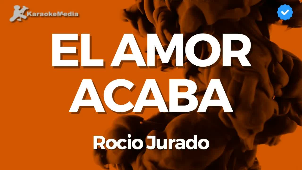 Rocío Jurado - El amor acaba