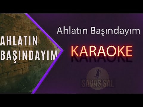 Ahlatın Başındayım