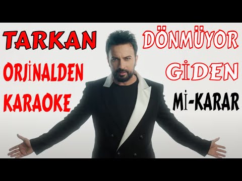 TARKAN DÖNMÜYOR GİDEN Mİ-KARAR