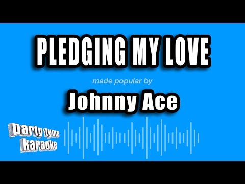 Johnny Ace - Pledging My Love
