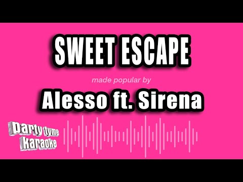Alesso feat. Sirena - Sweet Escape