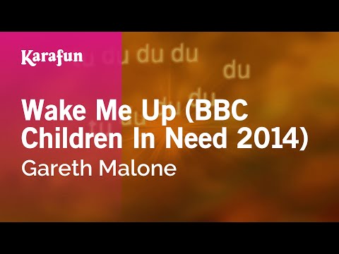 Gareth Malone - Wake Me Up (BBC Children In Need 2014)