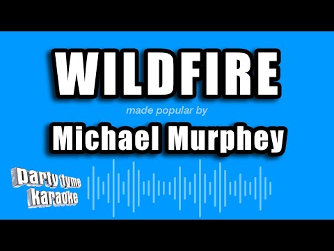 Michael Murphey - Wildfire