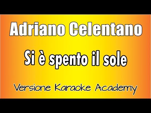 Adriano Celentano - Si è spento il sole