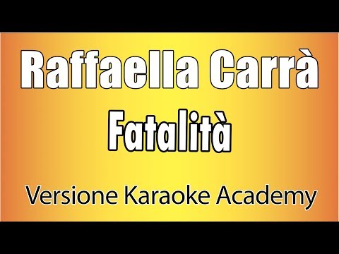 Raffaella Carrà - Fatalità