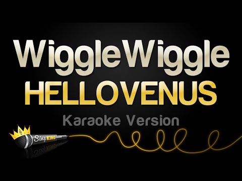 HELLOVENUS - WiggleWiggle