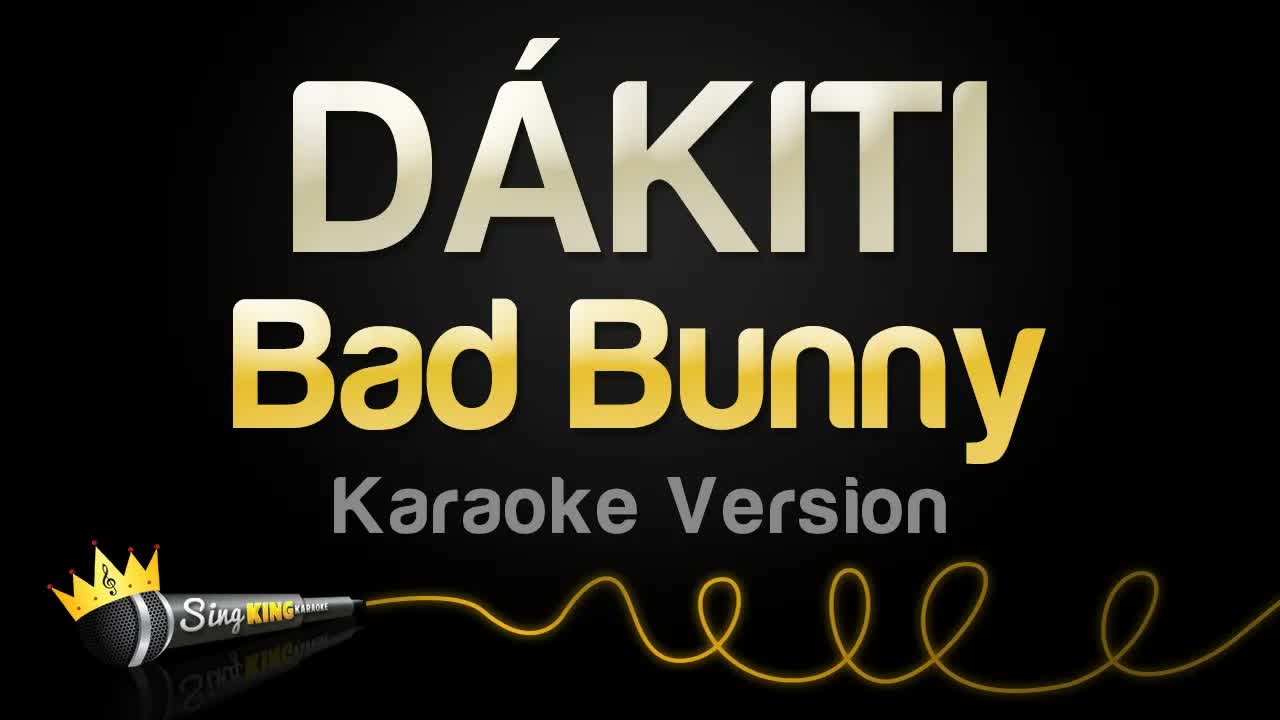 Bad Bunny - DÁKITI