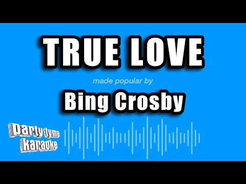 Bing Crosby - True Love