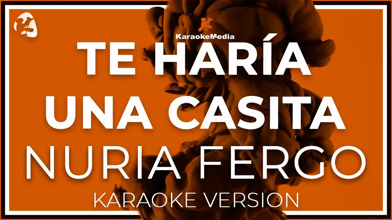 Nuria Fergo - Te Haria Una Casita LETRA