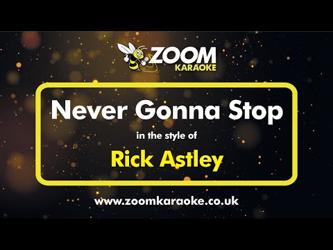 Rick Astley - Never Gonna Stop
