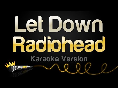 Radiohead - Let Down