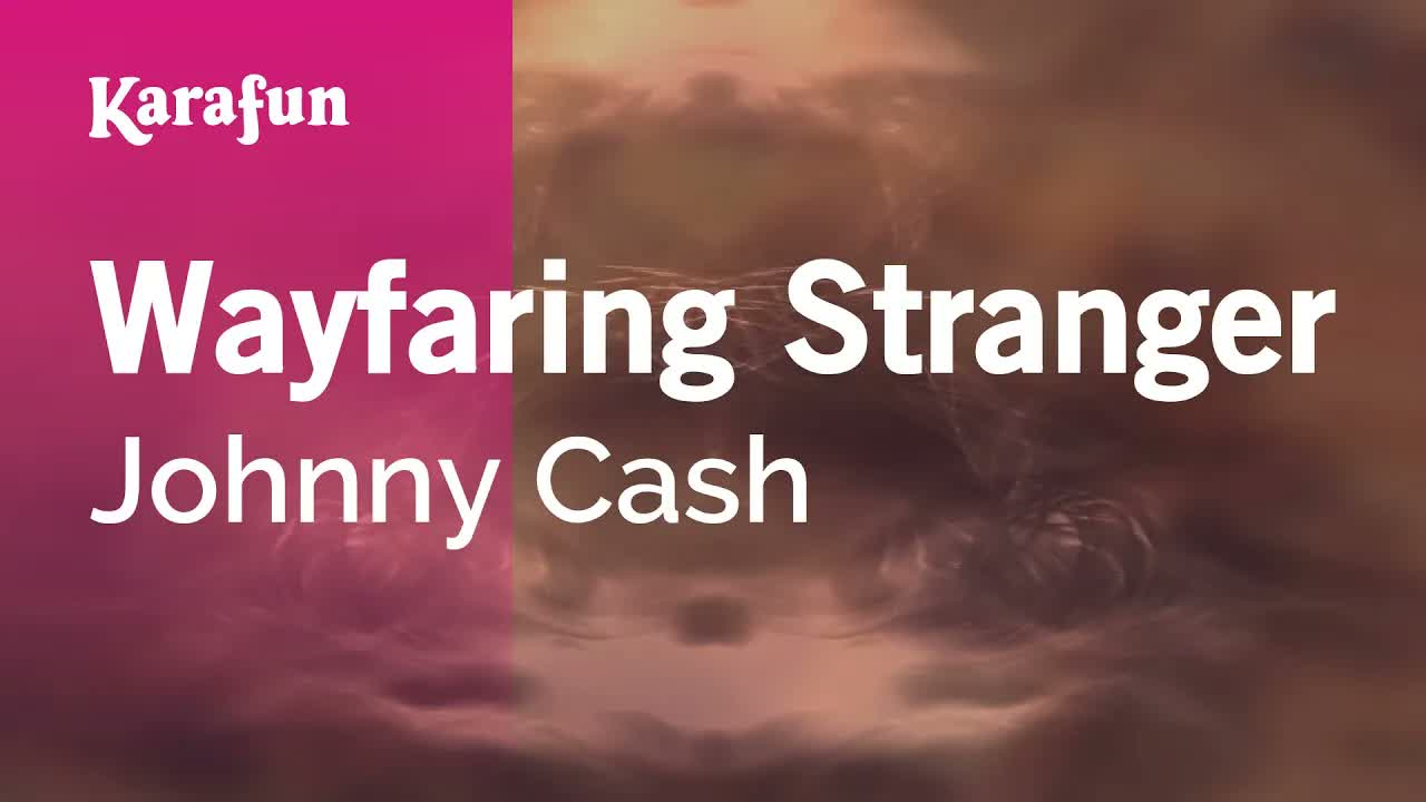 Johnny Cash - Wayfaring Stranger