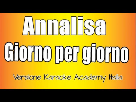 Annalisa - Giorno per giorno
