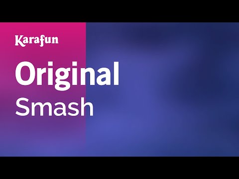 Smash - Original
